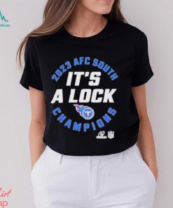 Nice AFC South Champions 2023 It’s A Lock Tennessee Titans Shirt