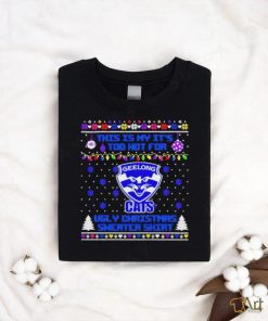Nice Geelong Cats This Is My It’s Too Hot For Ugly Christmas T shirt