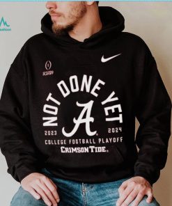 Nike Youth 2023 24 College Football Playoff Rose Bowl Bound Alabama Crimson Tide Not Done Yet T Shirt, hoodie, sweater, long sleeve and tank top Nike Youth 2023 24 College Football Playoff Rose Bowl Bound Alabama Crimson Tide Not Done Yet T Shirt