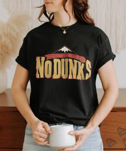 No Dunks T Shirt