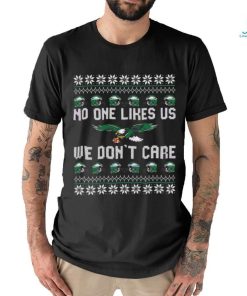 No One Likes Us We Dont Care Eagles Shirt