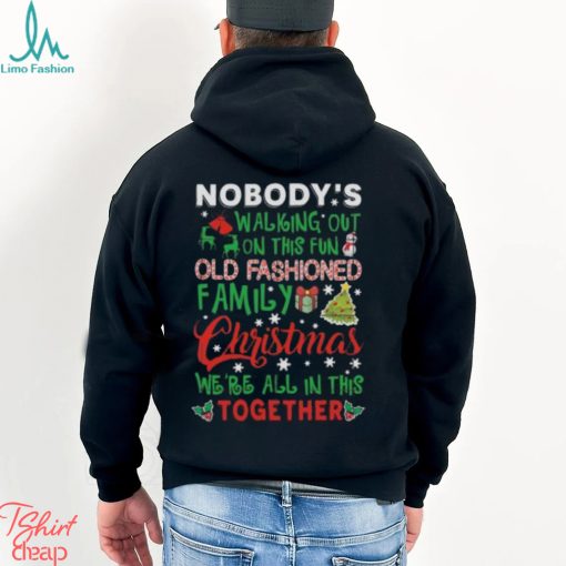 Nobody’s walking out on this fun old fashoned family christmas design png shirt