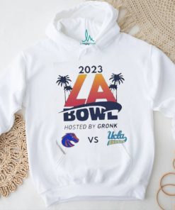 Official 2023 LA Bowl Boise State Broncos vs UCLA Bruins Hosted By Gronk At SoFi Stadium Inglewood CA ESPN Event Shirt