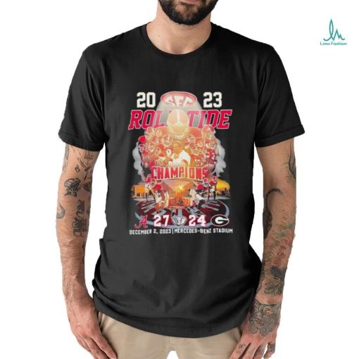 Official 2023 SEC Football Roll Tide Champions Alabama Crimson Tide 27 24 Georgia Bulldogs Shirt