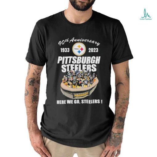 Official 90th Anniversary 1933 – 2023 Pittsburgh Steelers Here We Go, Steelers Shirt
