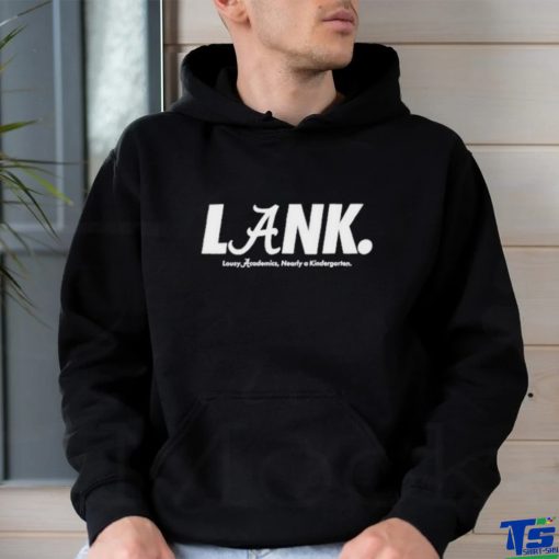 Official Auburn Alan Alabama Lank Lousy Academics, Nearly A Kindergarten Shirt