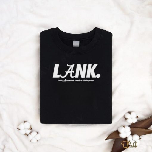 Official Auburn Alan Alabama Lank Lousy Academics, Nearly A Kindergarten Shirt