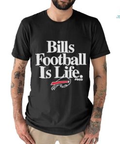 Official Bills Football Is Life Shirt