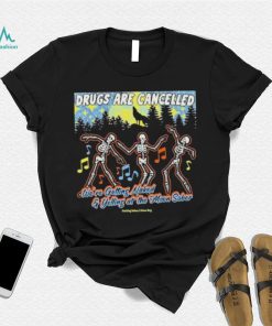 Official Bossdogart Drugs Are Cancelled We’re Getting Naked And Yelling At The Moon Sober Shirt