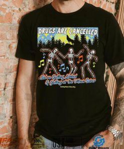 Official Bossdogart Drugs Are Cancelled We’re Getting Naked And Yelling At The Moon Sober Shirt