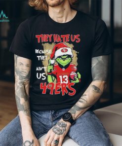 Official Brock Purdy Grinch They Hate Us Because They Ain’t Us SF 49ers Christmas Shirt, hoodie, sweater, long sleeve and tank top Official Brock Purdy Grinch They Hate Us Because They Ain’t Us SF 49ers Christmas Shirt