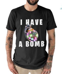 Official Bruh Tees I Have A Bomb T Shirt