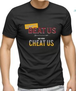 Official Can’t Beat Us So You Cheat Us Florida State Seminoles Shirt