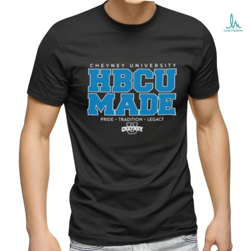 Official Cheyney University HBCU Made Pride Tradition Legacy T Shirt