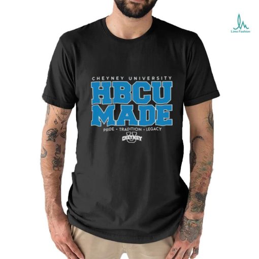 Official Cheyney University HBCU Made Pride Tradition Legacy T Shirt