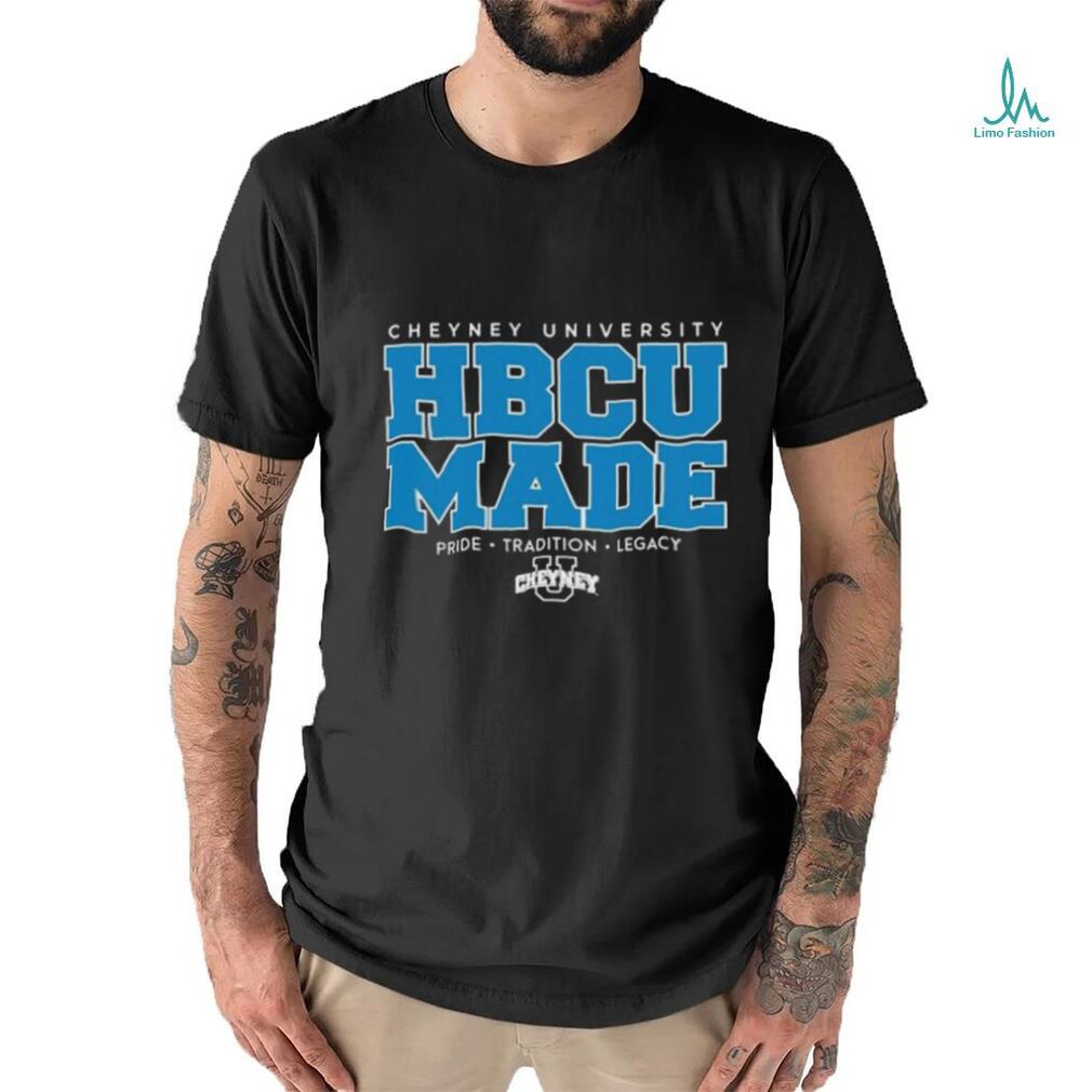 Official Cheyney University HBCU Made Pride Tradition Legacy T Shirt Official Cheyney University HBCU Made Pride Tradition Legacy T Shirt