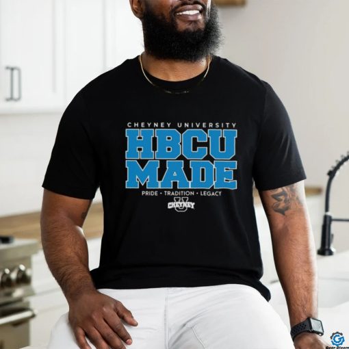 Official Cheyney University HBCU Made Pride Tradition Legacy T Shirt
