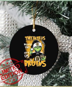 Official Christmas Grinch They Hate Us Because Ain’t Us Boston Bruins Ornament Custom Name