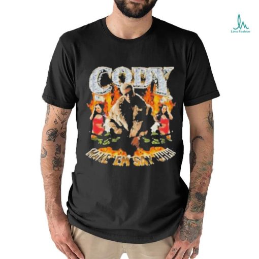 Official Cody Make ‘em Say Uhh Shirt