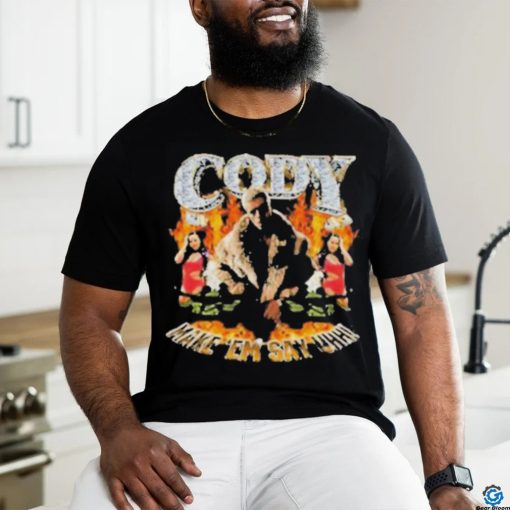 Official Cody Make ‘em Say Uhh Shirt