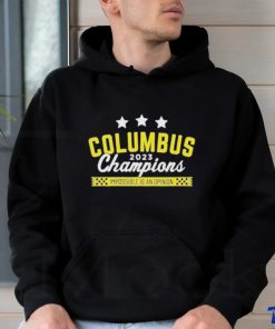 Official Columbus 2023 Champions Impossible Is An Opinion Shirt