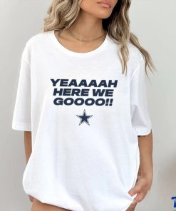 Official Dallas Cowboys Here We Go Shirt