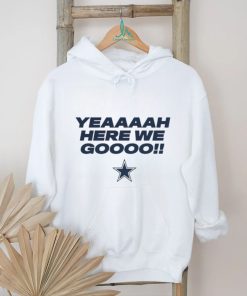 Official Dallas Cowboys Here We Go Shirt