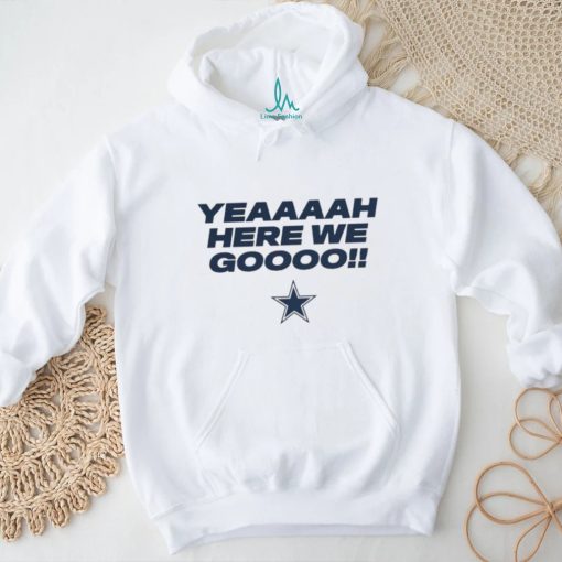 Official Dallas Cowboys Here We Go Shirt