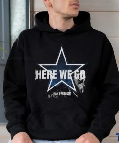 Official Dallas Here We Goooo Dak Prescott Shirt, hoodie, sweater, long sleeve and tank top Official Dallas Here We Goooo Dak Prescott Shirt