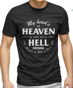 Official Fall out boy merch my head’s in heaven my soles are in hell Shirt
