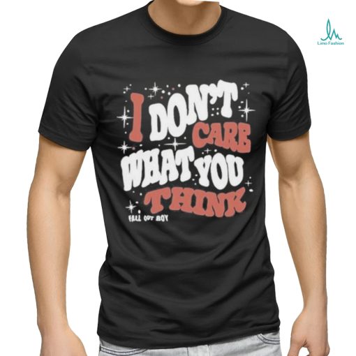 Official Falloutboy I Don’t Care What You Think Fall Out Boy Shirt