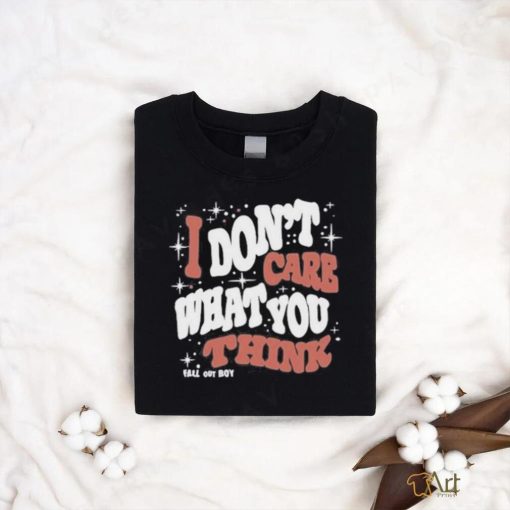 Official Falloutboy I Don’t Care What You Think Fall Out Boy Shirt