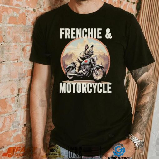 Official Frenchie And Motorcycle Dog Lovers Funny French Bulldog Dad T shirt
