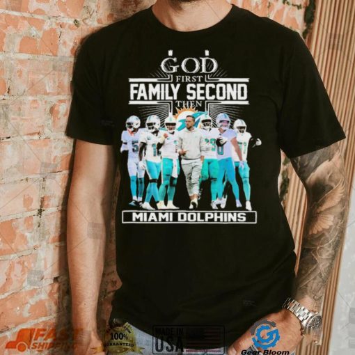 Official God First Family Second Then Miami Dolphins 2023 Playoffs Shirt