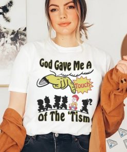 Official God Gave Me A Touch Of The ‘Tism Shirt