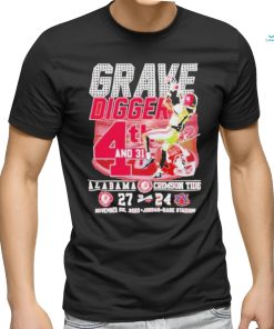 Official Grave Digger 4th And 31 Alabama Crimson Tide 27 – 24 Auburn Tigers November 25, 2023 Jordan Hare Stadium T shirt