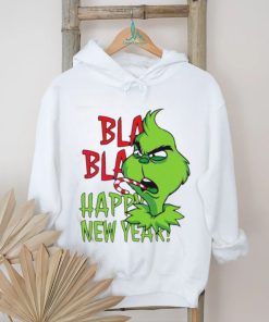 Official Grinch Bla Bla Happy New Year T Shirt, hoodie, sweater, long sleeve and tank top Official Grinch Bla Bla Happy New Year T Shirt