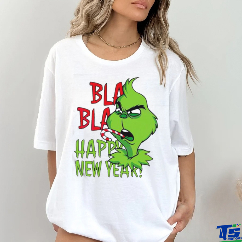 Official Grinch Bla Bla Happy New Year T Shirt Official Grinch Bla Bla Happy New Year T Shirt