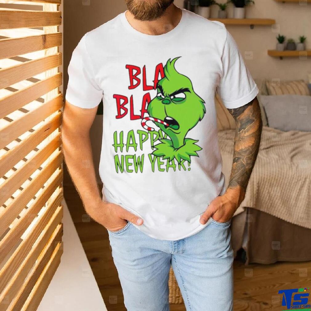 Official Grinch Bla Bla Happy New Year T Shirt Official Grinch Bla Bla Happy New Year T Shirt