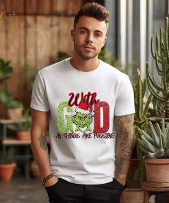 Official Grinch With God All Things Are Possible Christmas Shirt