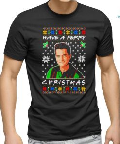 Official Have A Perry Ugly Christmas T Shirt