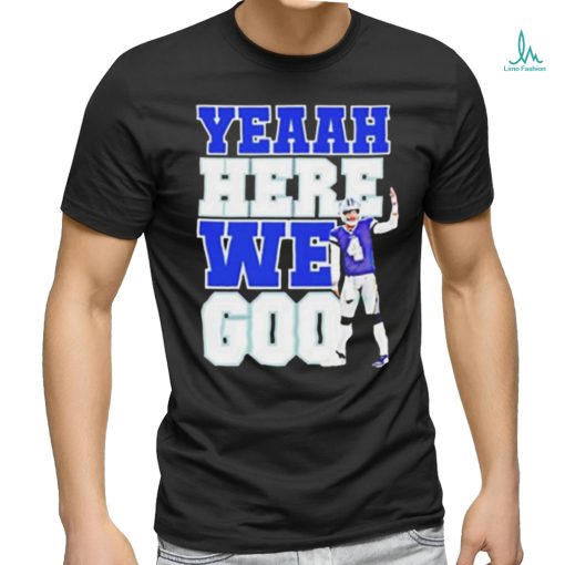 Official Here We Go Shirt Yeah Here We Go Dak Shirt Cowboys Here We Go Shirt
