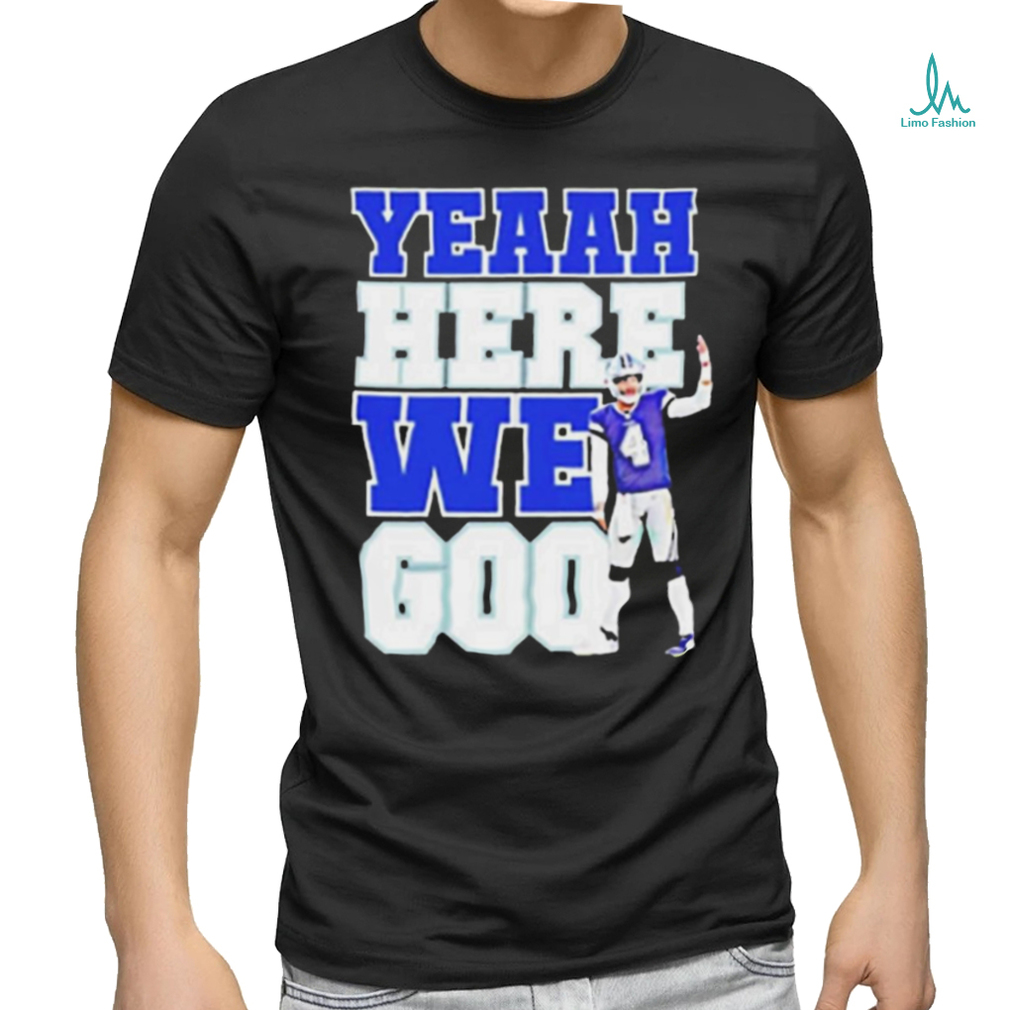 Official Here We Go Shirt Yeah Here We Go Dak Shirt Cowboys Here We Go Shirt Official Here We Go Shirt Yeah Here We Go Dak Shirt Cowboys Here We Go Shirt