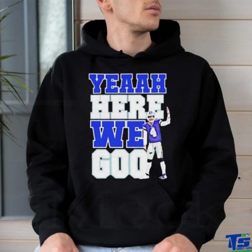 Official Here We Go Shirt Yeah Here We Go Dak Shirt Cowboys Here We Go Shirt