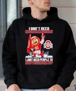 Official I don’t need anger management stop pissing me off Ohio state buckeyes T shirt