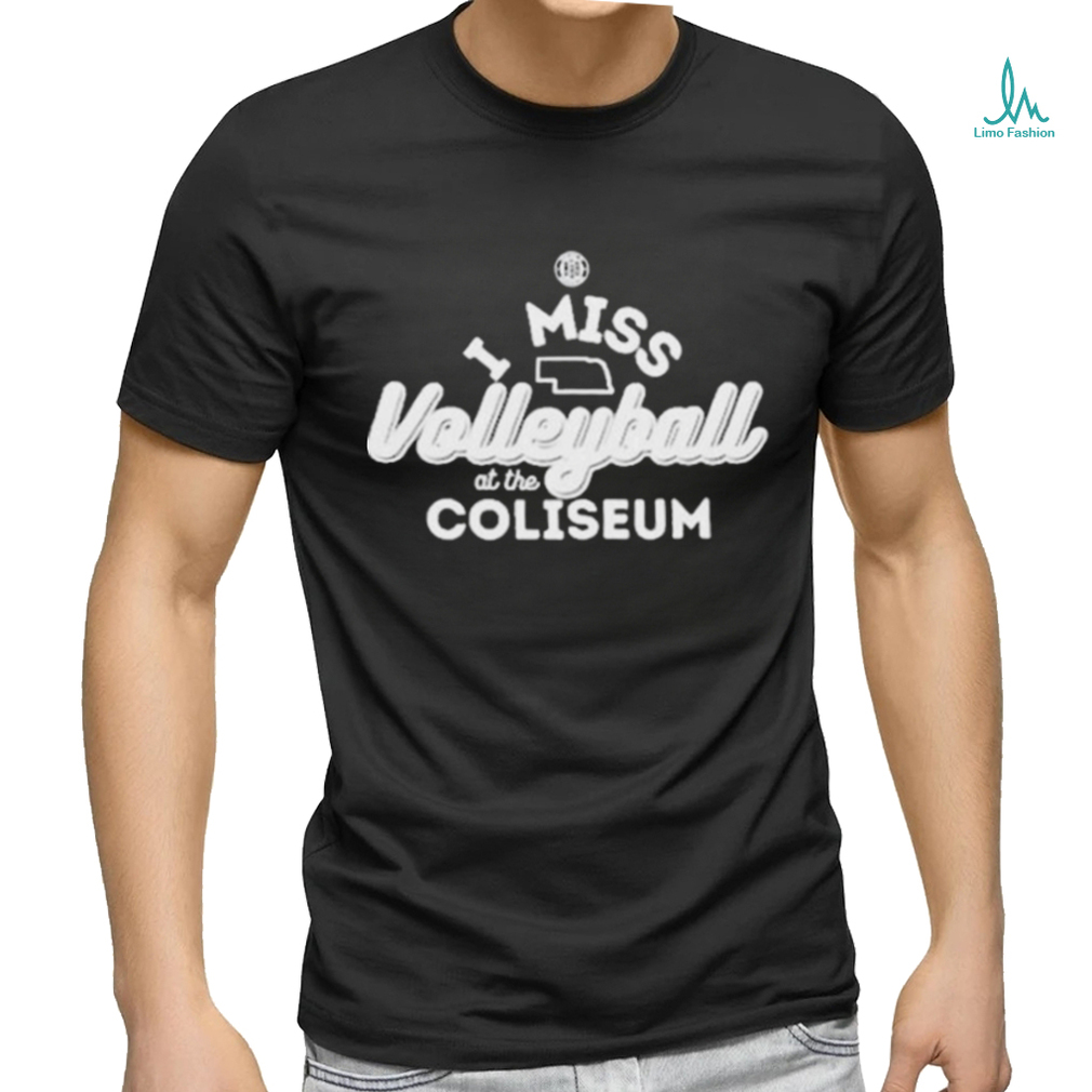 Official I miss volleyball at the coliseum Shirt Official I miss volleyball at the coliseum Shirt
