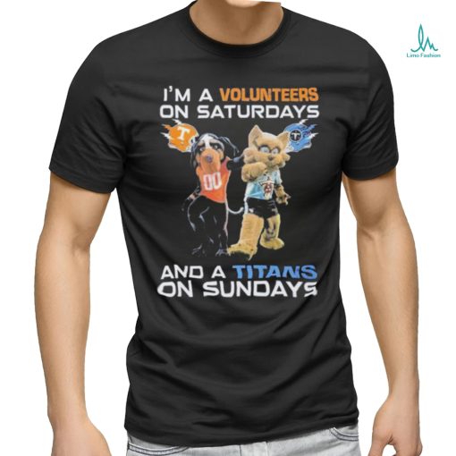 Official I’m A Volunteers On Saturdays And A Titans On Sundays 2024 T Shirt