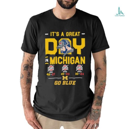 Official It’s A Great Day In Michigan Wolverines Go Blue T Shirt