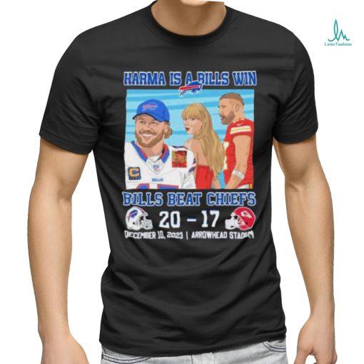 Official Karma Is A Bills Win Buffalo Bills Beat Kansas City Chiefs 20 – 17 December 10, 2023 Arrowhead Stadium T Shirt