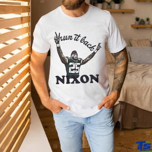 Official Keisean Nixon Run It Back Nixon shirt